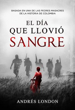 El día que llovió sangre