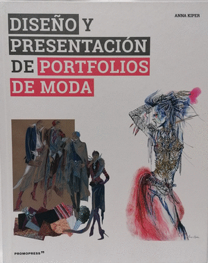 DISEÑO Y PRESENTACION DE PORTAFOLIOS DE MODA