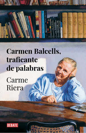CARMEN BALCELLS TRAFICANTE DE PALABRAS