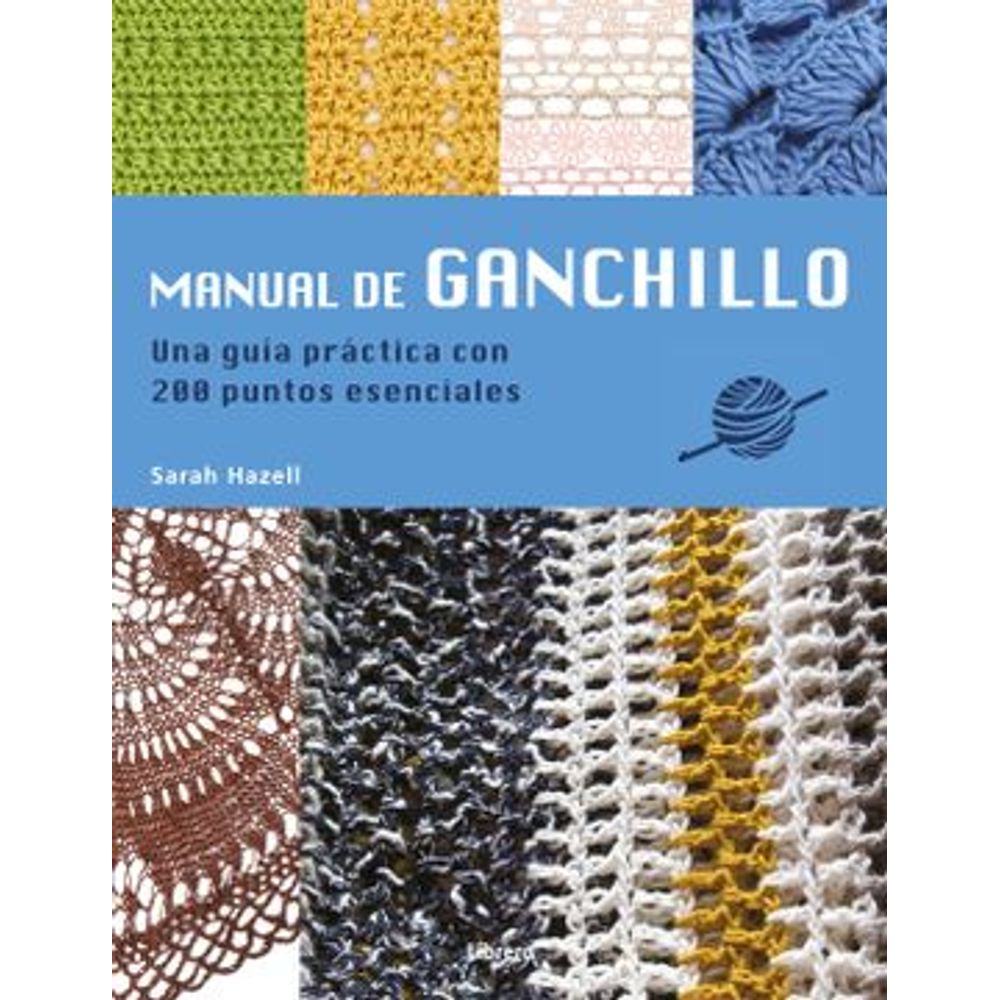 El gran libro del CROCHET 2023 - Comprar en Los Andes