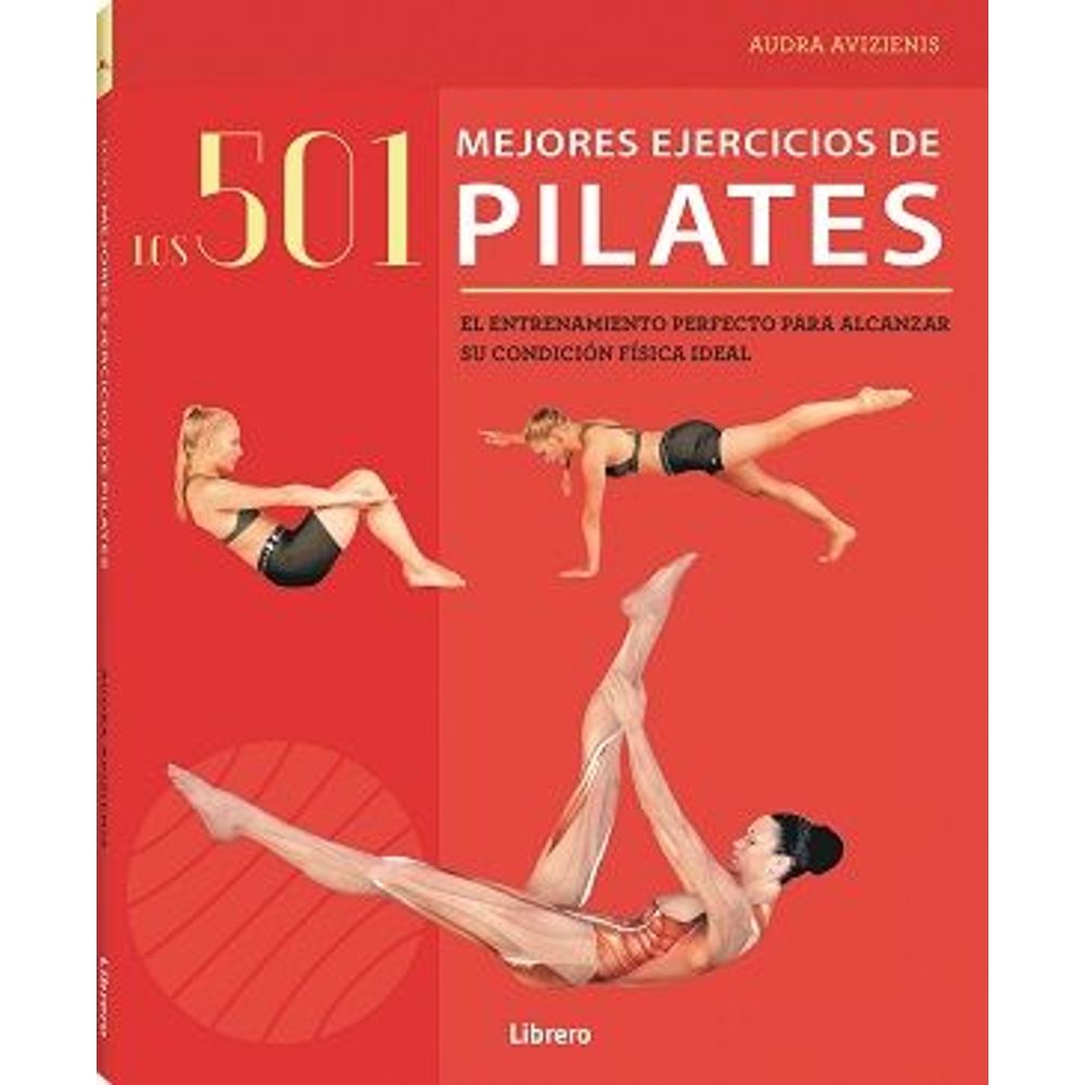 Los 501 Mejores Ejercicios De Pilates Librerialerner 8145