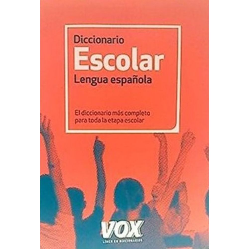 Diccionario Escolar de la Lengua Española · Diccionarios de Lengua