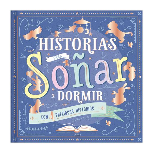 HISTORIAS PARA SOÑAR Y DORMIR