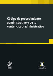 CODIGO DE PROCEDIMIENTO ADMINISTRATIVO Y DE LO CONTENCIOSO ADMINISTRATIVO