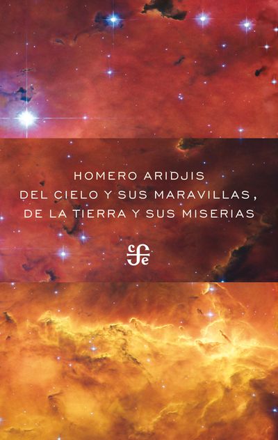 DEL CIELO Y SUS MARAVILLAS DE LA TIERRA Y SUS MISERIAS