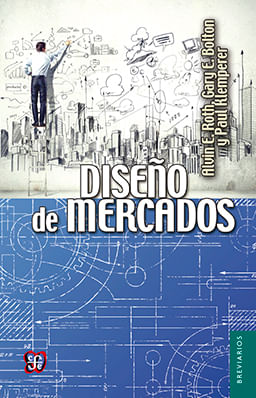 DISEÑO DE MERCADOS