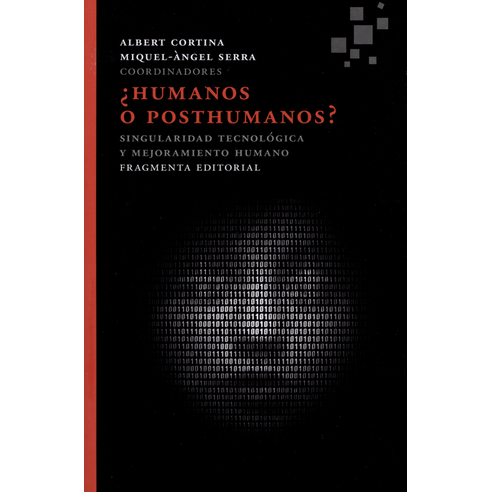 HUMANOS O POSTHUMANOS