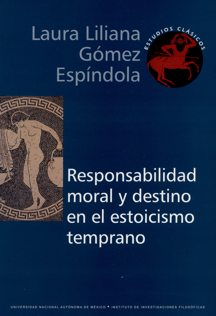 RESPONSABILIDAD MORAL Y DESTINO EN EL ESTOICISMO TEMPRANO