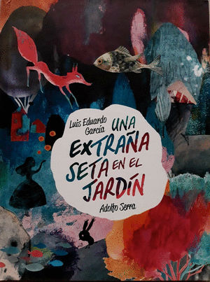 UNA EXTRAÑA SETA EN EL JARDIN