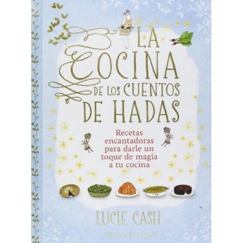 LA COCINA DE LOS CUENTOS DE HADAS