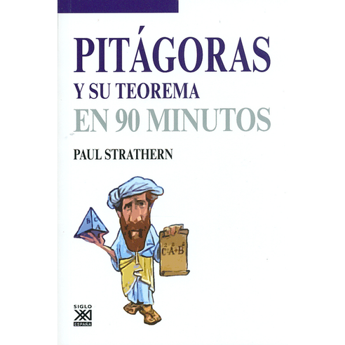 PITAGORAS Y SU TEOREMA EN 90 MINUTOS