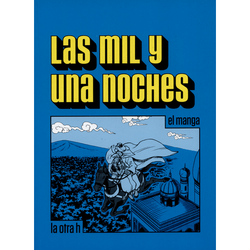 LAS MIL Y UNA NOCHES EL MANGA