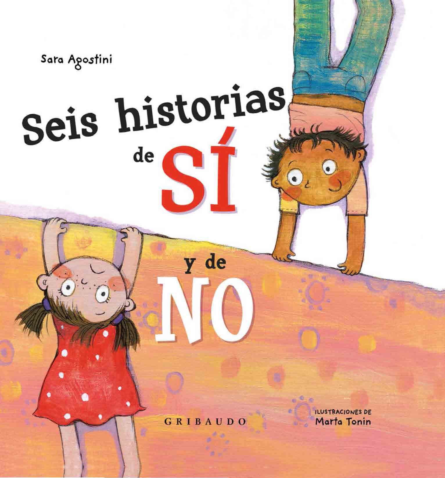 SEIS HISTORIAS DE SI Y DE NO