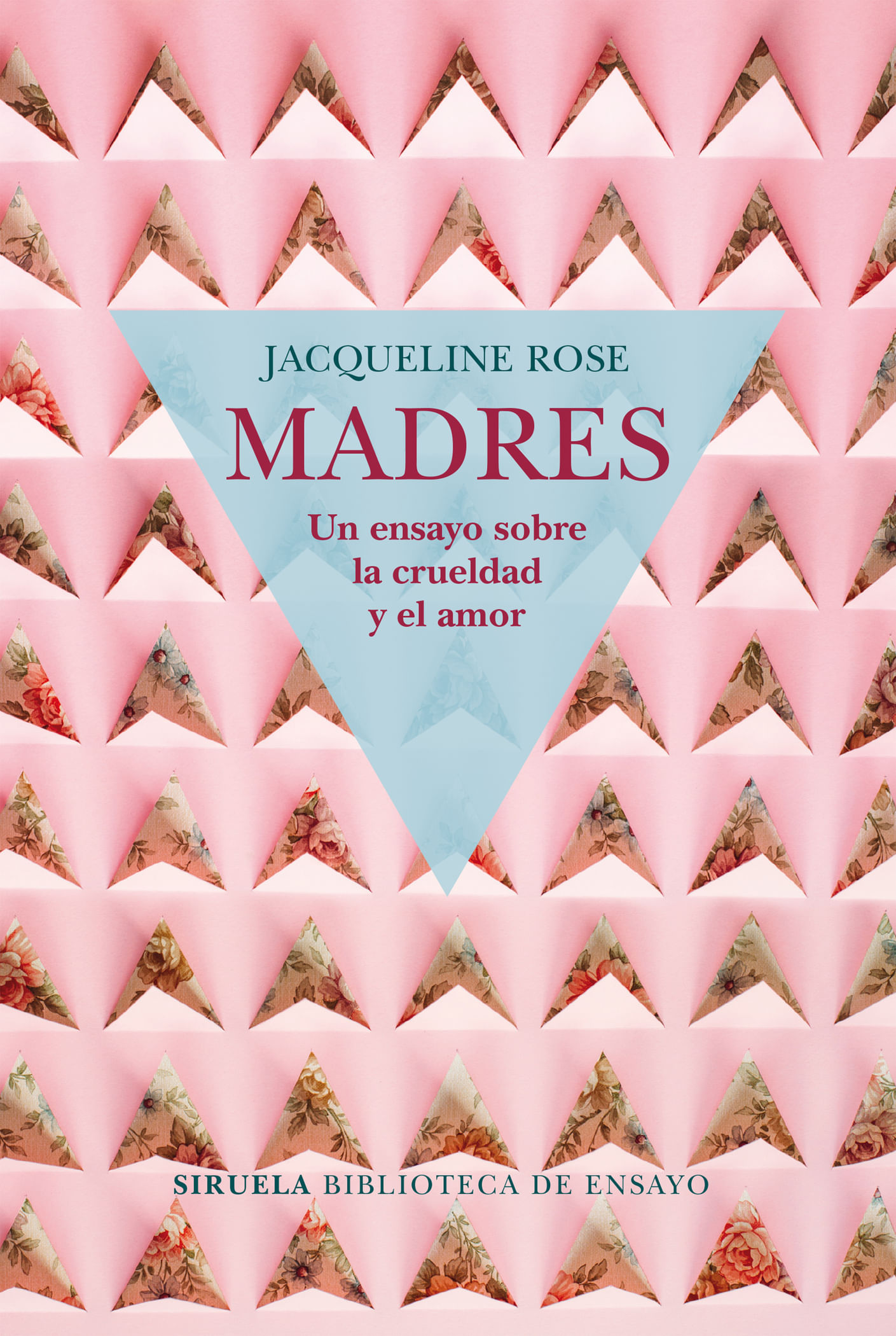 MADRES UN ENSAYO SOBRE LA CRUELDAD Y EL AMOR