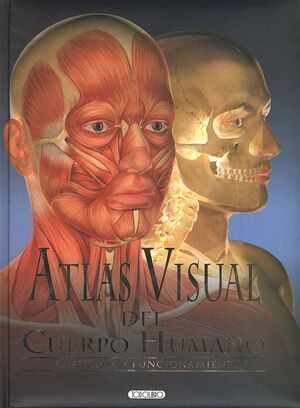 ATLAS VISUAL DEL CUERPO HUMANO