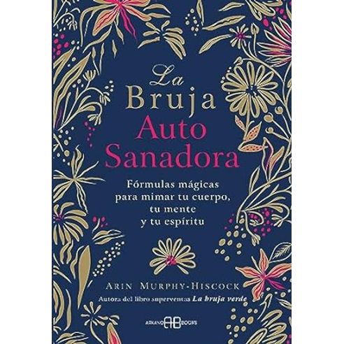 LA BRUJA AUTOSANADORA