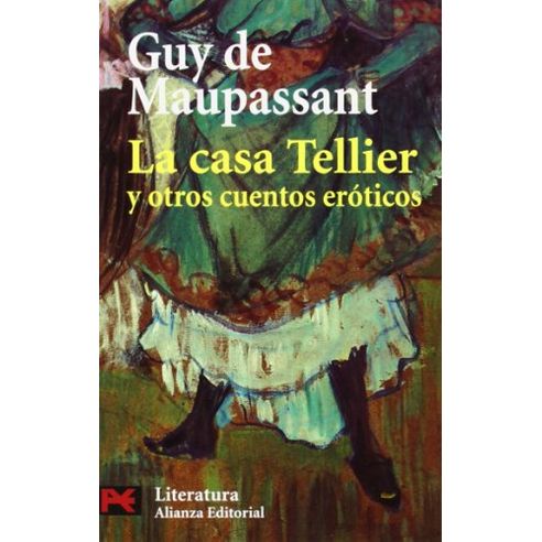 LA CASA TELLIER Y OTROS CUENTOS EROTICOS