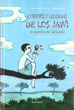 CUENTOS Y LEYENDAS DE LOS JAWI UN PUEBLO DE TAILANDIA