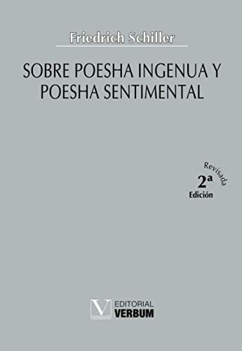 SOBRE POESIA INGENUA Y POESIA SENTIMENTAL