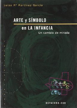 ARTE Y SIMBOLO EN LA INFANCIA UN CAMBIO DE MIRADA