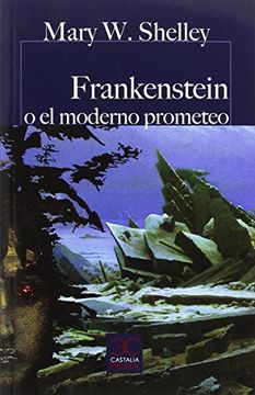 FRANKENSTEIN O EL MODERNO PROMETEO