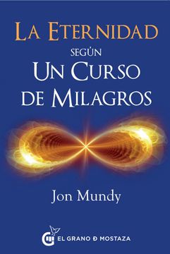 LA ETERNIDAD SEGUN UN CURSO DE MILAGROS