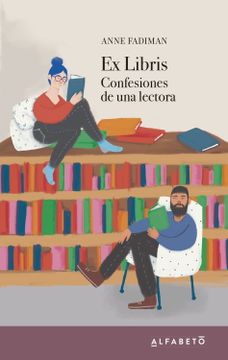 EX LIBRIS CONFESIONES DE UNA LECTURA