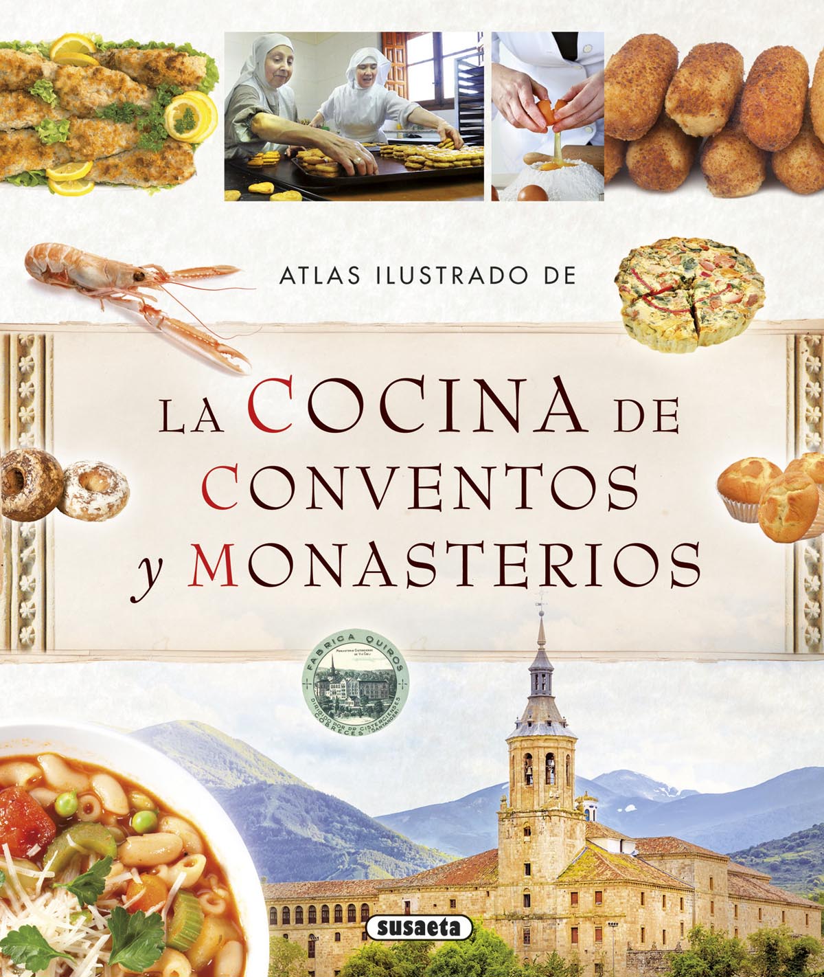ATLAS ILUSTRADO LA COCINA DE CONVENTOS Y MONASTERIOS