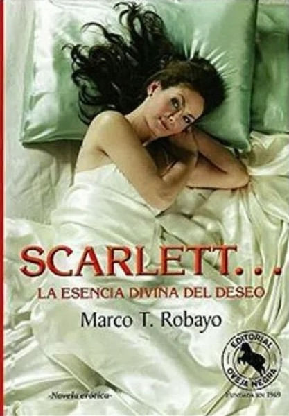 SCARLETT LA ESENCIA DIVINA DEL DESEO