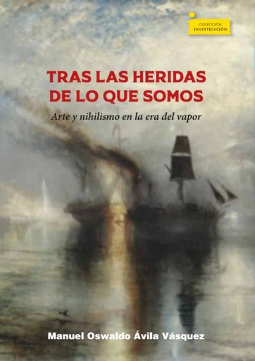 TRAS LAS HERIDAS DE LO QUE SOMOS