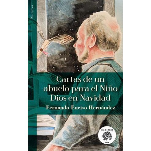 CARTAS DE UN ABUELO PARA EL NIÑO DIOS EN NAVIDAD