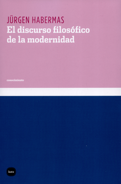 EL DISCURSO FILOSOFICO DE LA MODERNIDAD