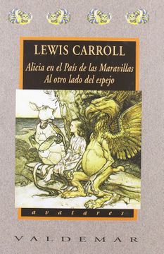 ALICIA EN EL PAIS DE LAS MARAVILLAS AL OTRO LADO DEL ESPEJO