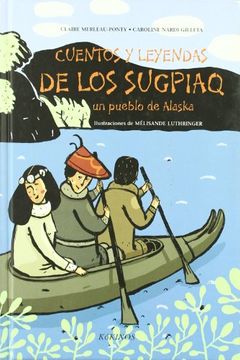 CUENTOS Y LEYENDAS DE LOS SUGPIAQ