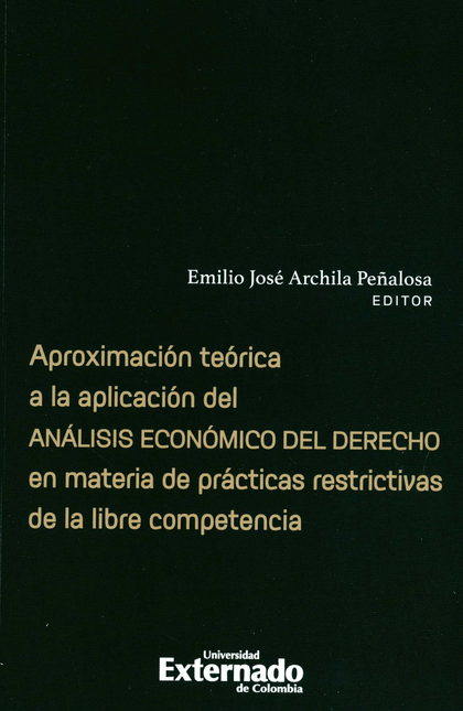 APROXIMACION TEORICA A LA APLICACION DEL ANALISIS ECONOMICO DEL DERECHO