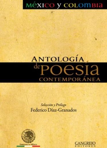 ANTOLOGIA DE POESIA CONTEMPORANEA MEXICO Y COLOMBIA