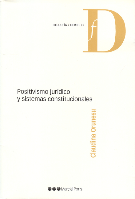POSITIVISMO JURIDICO Y SISTEMAS CONSTITUCIONALES