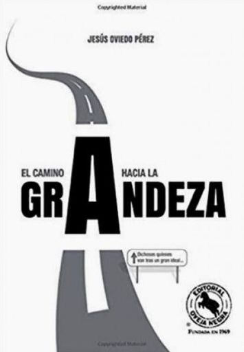 EL CAMINO HACIA LA GRANDEZA