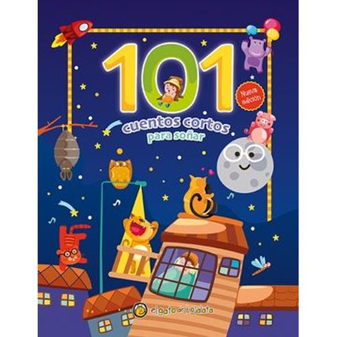 101 CUENTOS CORTOS PARA SOÑAR