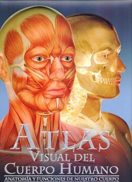 ATLAS VISUAL DEL CUERPO HUMANO