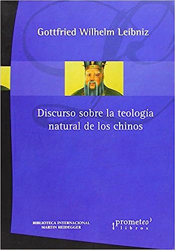 DISCURSO SOBRE LA TEOLOGIA NATURAL DE LOS CHINOS