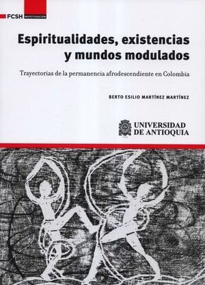 ESPIRITUALIDADES EXISTENCIAS Y MUNDOS MODULADOS
