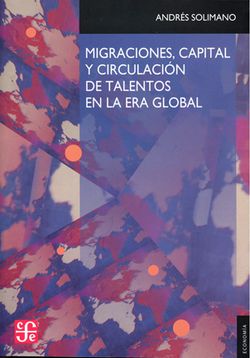 Migraciones, capital y circulación de talentos en la era global