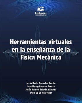 HERRAMIENTAS VIRTUALES EN LA ENSEÑANZA DE LA FISICA MECANICA