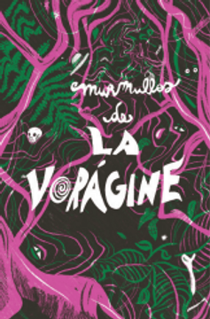 Murmullos de La vorágine