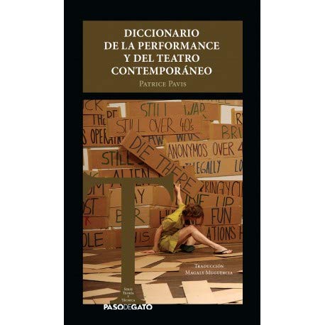 DICCIONARIO DE LA PERFORMANCE Y DEL TEATRO CONTEMPORANEO