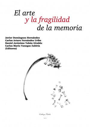 EL ARTE Y LA FRAGILIDAD DE LA MEMORIA