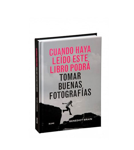 CUANDO HAYA LEIDO ESTE LIBRO PODRA TOMAR BUENAS FOTOGRAFIAS