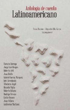 ANTOLOGIA DE CUENTO LATINOAMERICANO