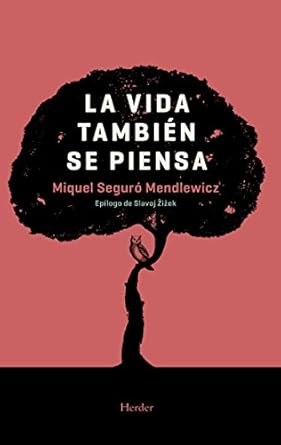 LA VIDA TAMBIEN SE PIENSA